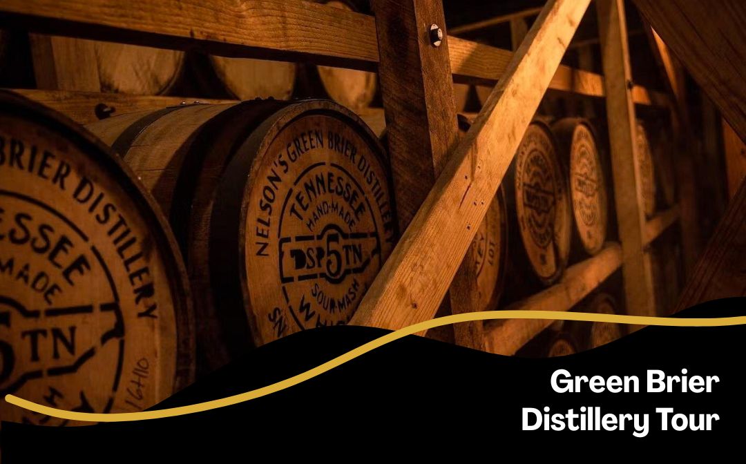 Green Brier Distillery Tour